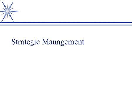 Strategic Management.