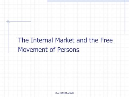 The Internal Market and the Free