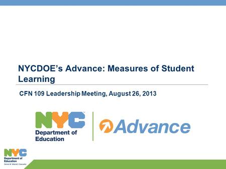 NYCDOE’s Advance: Measures of Student Learning