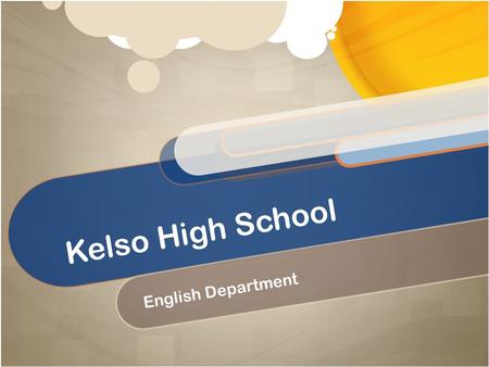 Kelso High School English Department.