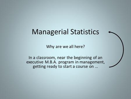 Managerial Statistics