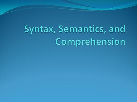 What is the difference between syntax and semantics.