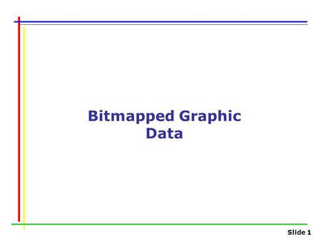Bitmapped Graphic Data