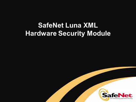 SafeNet Luna XML Hardware Security Module