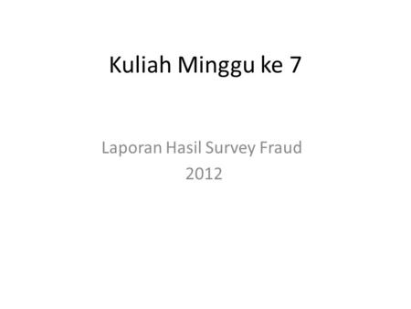 Laporan Hasil Survey Fraud 2012