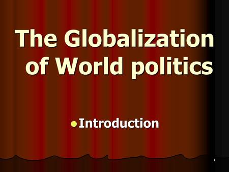 The Globalization of World politics