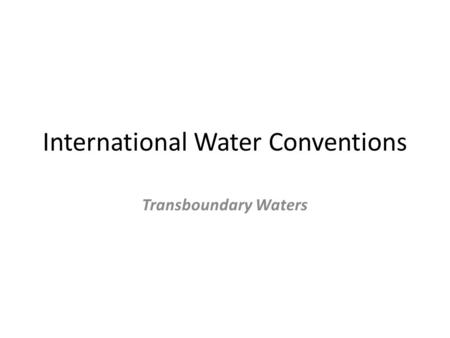 International Water Conventions