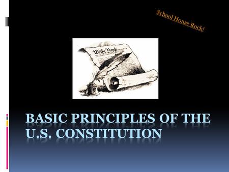 Basic Principles of the U.S. Constitution