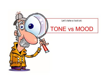 Let’s take a look at: TONE vs MOOD.