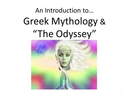 An Introduction to… Greek Mythology & “The Odyssey” 1.