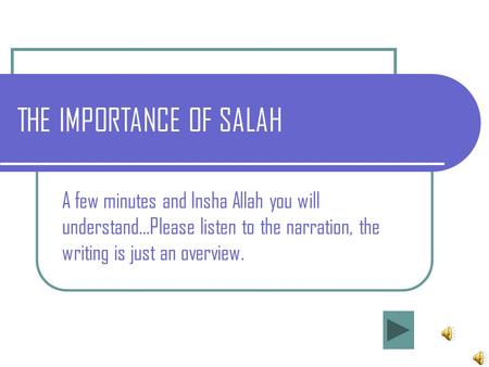 THE IMPORTANCE OF SALAH