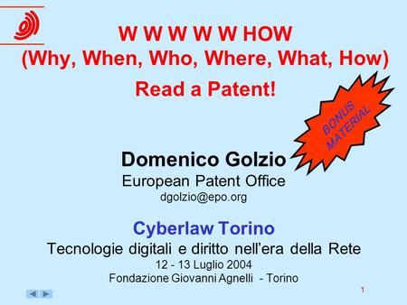 W W W W W HOW (Why, When, Who, Where, What, How) Read a Patent!
