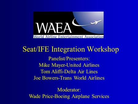 Seat/IFE Integration Workshop
