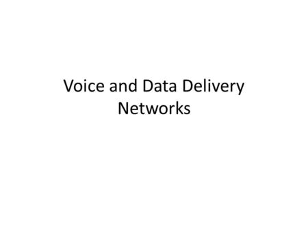 Voice and Data Delivery Networks. 2 Telephone Lines, Trunks, and Numbers The local loop is the telephone line that runs from the telephone company’s central.