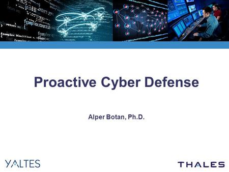 Proactive Cyber Defense Alper Botan, Ph.D.. 2 / 10 Targets of Cyber Attacks (2013)