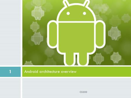 Android architecture overview