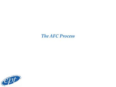 The AFC Process. 20032 What Is AFC? Key Operations are  Balancing of incoming waste streams  Thermophilic activated sludge (AFC) to oxidise the organic.