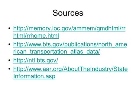 Sources  html/rrhome.htmlhttp://memory.loc.gov/ammem/gmdhtml/rr html/rrhome.html