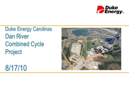 Duke Energy Carolinas Dan River Combined Cycle Project 8/17/10 For Vogt Power, my best estimate is 214 shipments (rail, truck, LTL, and small parcel- UPS.