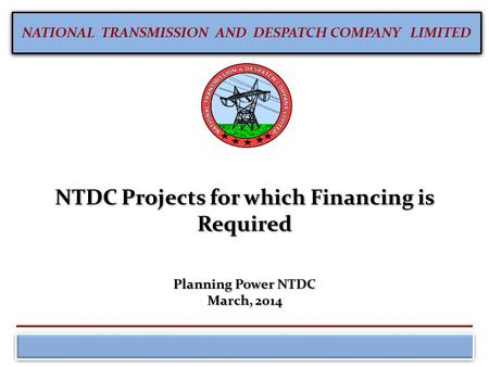 NTDC Projects for which Financing is Required