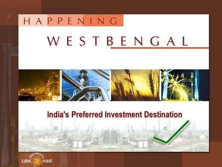 India's Preferred Investment Destination India's Preferred Investment Destination.