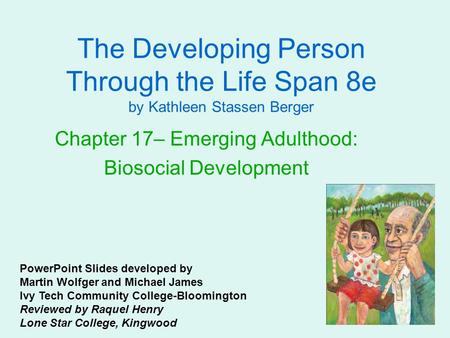 Chapter 17– Emerging Adulthood: Biosocial Development