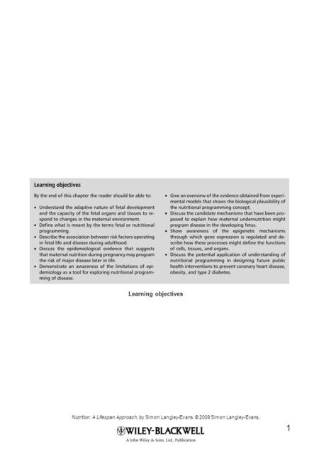 Nutrition: A Lifespan Approach, by Simon Langley-Evans. © 2009 Simon Langley-Evans. 1 Learning objectives.