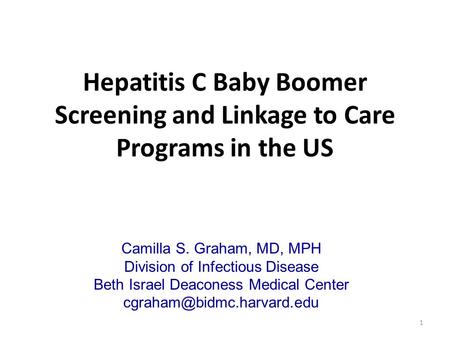 Camilla S. Graham, MD, MPH Division of Infectious Disease