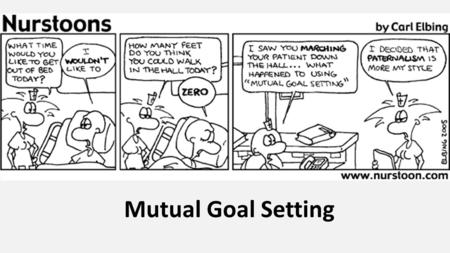 Mutual Goal Setting.