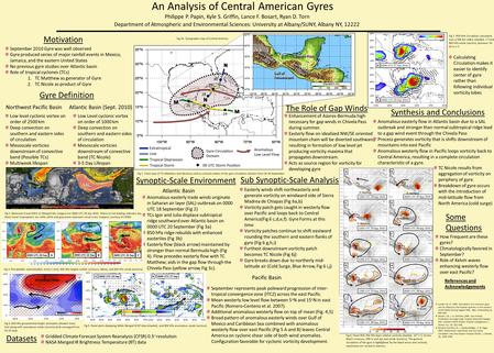An Analysis of Central American Gyres Philippe P. Papin, Kyle S. Griffin, Lance F. Bosart, Ryan D. Torn Department of Atmospheric and Environmental Sciences:
