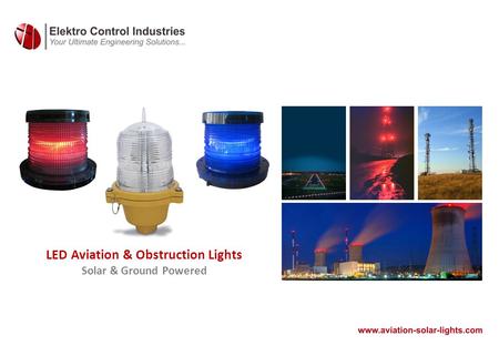 LED Aviation & Obstruction Lights Solar & Ground Powered.
