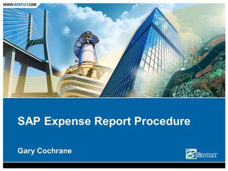 Gary Cochrane SAP Expense Report Procedure. SAP Procedure Overview New Report −Create New Report »Fill out standard fields (date, purpose, destination,