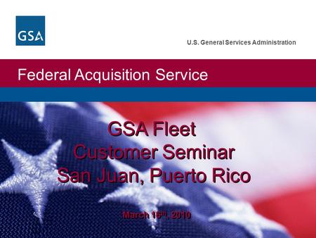 GSA Fleet Customer Seminar San Juan, Puerto Rico