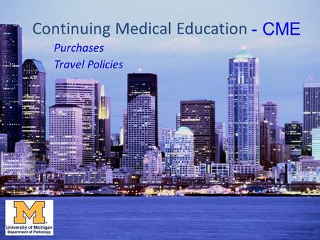 Continuing Medical Education Purchases Travel Policies - CME.