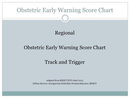 Obstetric Early Warning Score Chart