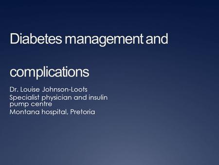 Diabetes management and complications