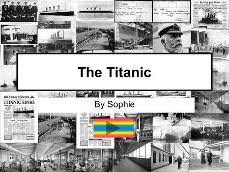 The Titanic By Sophie. Contents 3. Construction 4. Facilities on board 5. Maiden Voyage 6. Sinking 7. After Math.
