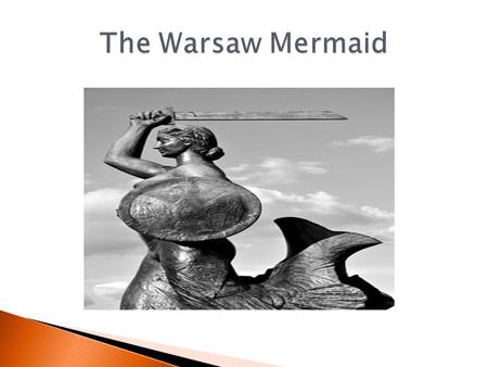 Once upon a time (which is when these things always take place) lived two mermaids in the Baltic Sea. These half- fish, half-women were beautiful sisters.