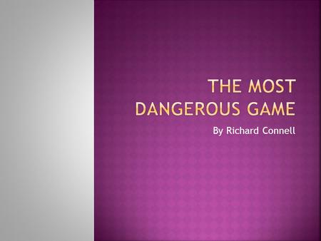 The Most Dangerous Game