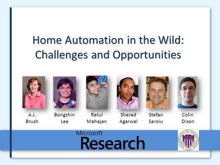 Home Automation in the Wild: Challenges and Opportunities