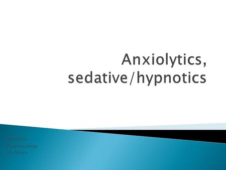Anxiolytics, sedative/hypnotics