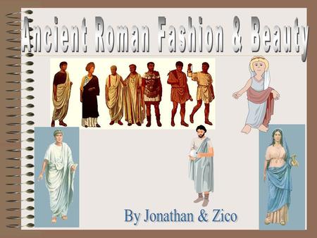 Ancient Roman Fashion & Beauty