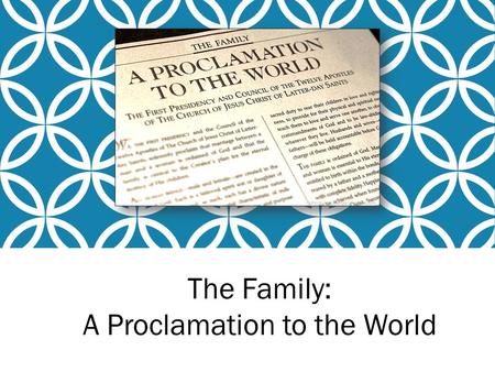 The Family: A Proclamation to the World. THE FAMILY: FACTS ABOUT SOCIETY 1.The marriage rate in the United States has fallen to an all-time low: 6.8 marriages.