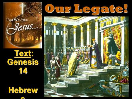 Text: Genesis 14 Hebrew s Hebrew s 7 Our Legate!.
