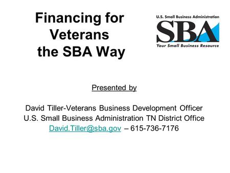 Financing for Veterans the SBA Way