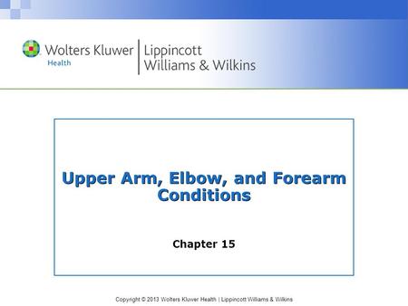 Upper Arm, Elbow, and Forearm Conditions