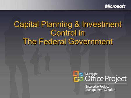 Capital Planning & Investment Control in The Federal Government.