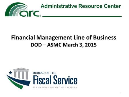 Financial Management Line of Business DOD – ASMC March 3, 2015 1.