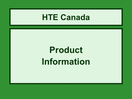 HTE Canada Product Information. Oxygen + Nutrient Mineral Metabolic waste Carbon dioxide Metabolic waste Multi Energy Concept.
