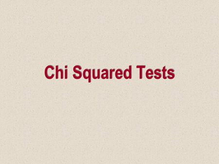 Chi Squared Tests. Introduction Two statistical techniques are presented. Both are used to analyze nominal data. –A goodness-of-fit test for a multinomial.